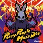 Party People Must Die (Explicit)