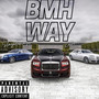 BMH WAY (Explicit)