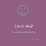 I Don't Mind! (feat. Anna Yanova-Cattoor & Wilbert Condez Escalona)