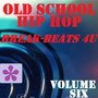 Old School Hip Hop, Vol. 6