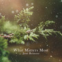 What Matters Most