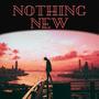 Nothing New (Explicit)