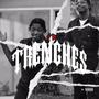 Trenches (Explicit)