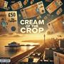 Cream Of The Crop (Explicit)