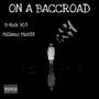 On A Baccroad (feat. Miliano Misfit) [Explicit]