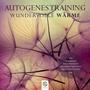 Autogenes Training - Wundervolle Wärme