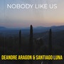 Nobody Like Us (Explicit)