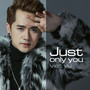 Just Only You (Daniel Mastro Remix)