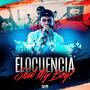 ELOCUENCIA **** MY BOY!