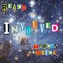 Involved (feat. Marcus.Blvck)