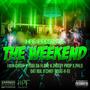 The Weekend (feat. Yogi Da Flame, Zhotty Prop, Phlo, Dat Bul & Chief Doug-ii-ee) [Explicit]