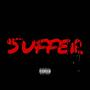 Suffer (Explicit)