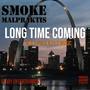 SMOKE MALPRAKTIS Long Time Coming