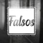 Falsos (feat. Welinton Quiw)