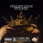 Feeling Loose (feat. De Crisis, Lebo Feela & Lwaneezy) [Explicit]