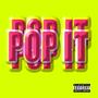 Pop It (feat. Tim Bae & Official Sweetie) [Explicit]