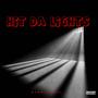 Hit da lights (feat. Luhskii) [Explicit]