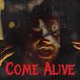 Come Alive