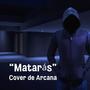 Matarás (feat. Ricardo Van Silva, Luis Landa & Micky Bane)