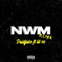 NWM (remix) [Explicit]