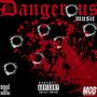 Dangerous Music (Explicit)