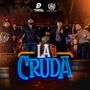 La Cruda (Explicit)