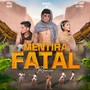 Mentira Fatal (Remix)