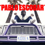 Pablo Escobar (Explicit)