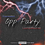 Opp Party (Remix) [Explicit]