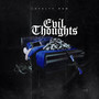 Evil Thoughts (Explicit)