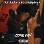 Come On (feat. Deethaman1k) [Explicit]