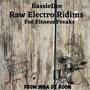 Raw Electro Ridims For Fitness Freaks