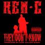 They Don't Know (Explicit)