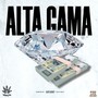 Alta Gama (Explicit)
