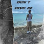 Don't Dive In (Explicit)