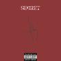 Secret (feat. Te') [Explicit]