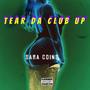 Tear Da Club Up (Explicit)