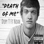 Death of Me (feat. Noah) [Explicit]