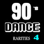 90's Dance Rarities, Vol. 4