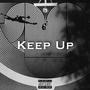 Keep Up (Explicit)