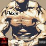 Flexin (feat. Troy Swift, Zeus) [Explicit]