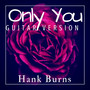 Only You (Guitar Version)