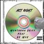 ACT RIGHT (feat. Be MOE) [EXPLICIT VERSION]