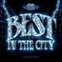 Best In The City (Explicit)