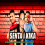 Senta I Kika (Explicit)