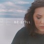 Be Still