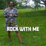 Rock with Me