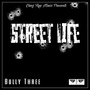 Street Life (Explicit)