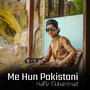 Me Hun Pakistani