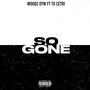 SO GONE (feat. Tii cetri) [Explicit]